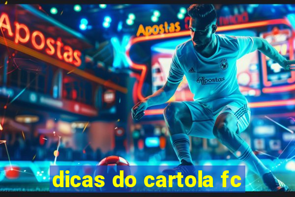 dicas do cartola fc